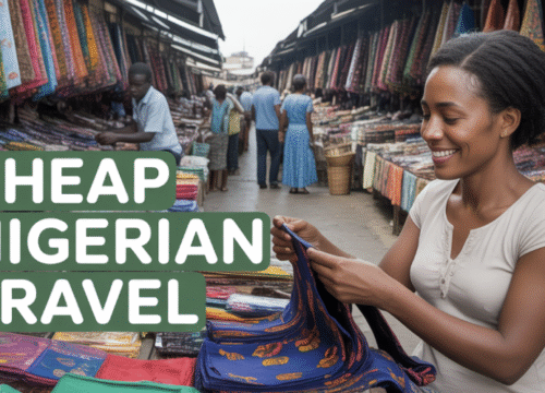Top 10 Affordable Travel Destinations for Nigerians in 2025